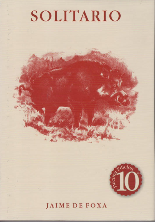 Solitario. Andanzas y Meditaciones de un Jabalí - Fumarel